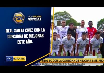 Real Santa Cruz con la consigna de mejorar este año. Edarlyn Reyes dejó el cuadro blanco.