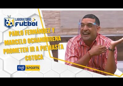 Pablo Fernández y Marcelo Ochandorena prometen ir a pie hasta Cotoca si Bolivia gana ante Venezuela.