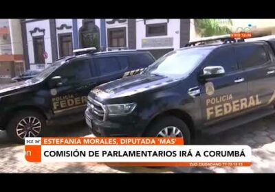 Comisión de parlamentarios irán a Corumbá