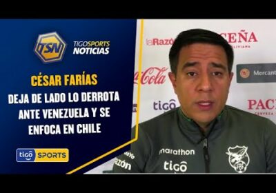 César Farías deja de lado lo derrota ante Venezuela y se enfoca en Chile.