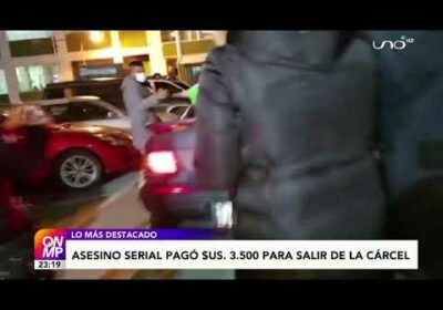 #Bolivia | Revelan que el ‘psicópata sexual’ pagó $us 3.500 para salir de la cárcel.
