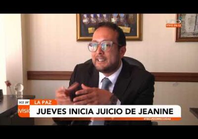 Jueves inicia el juicio de Jeanine Añez