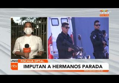 Fiscalía departamental imputa a hermanos Parada