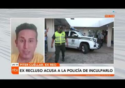 Ex recluso Piter Cuéllar acusa a la policía de inculparlo de asesinato