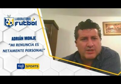 Adrián Monje: “Mi renuncia es netamente personal”.