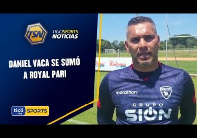 Daniel Vaca se sumó a Royal Pari. El portero firmó por una temporada.