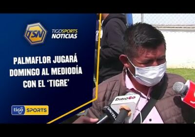 Palmaflor jugará el domingo con el ‘Tigre’. Cabezas espera el apoyo del hincha en Colcapirhua