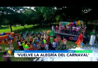 ¡Vuelve la alegría del Carnaval 2022! | El Mañanero Scz