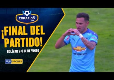¡Final del partido! Bolívar venció a Universitario de Vinto por la segunda jornada de la Copa Tigo