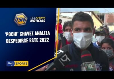 ‘Pochi’ Chávez analiza despedirse este 2022, una de las razones sería el problema en su rodilla.