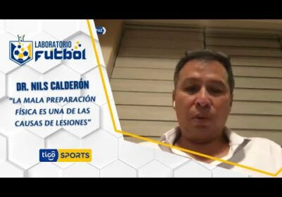 Dr. Nils Calderón: “La mala preparación física es una de las causas de lesiones”