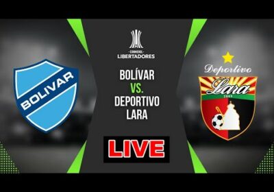 Bolivar vs Deportivo Lara en vivo Copa Libertadores