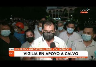 Vigilia en apoyo a Calvo, médicos amenazan con paro nacional si se le ordena detención