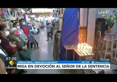 En el Mercado 25 de Mayo, celebran misa tradicional por Compadres en honor al Señor de la Sentencia
