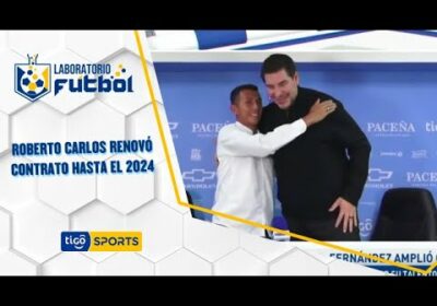 Roberto Carlos Fernández renovó contrato hasta el 2024