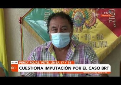 Presidente de las líneas 18 y 17 cuestiona imputación por el caso BRT