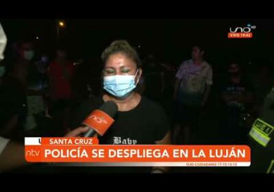 #SantaCruz | Policía se despliega en la Lujan