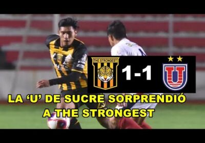 The Strongest vs Universitario 1-1 Relato Emocionante