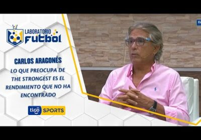 Carlos Aragonés: “Lo que preocupa de The Strongest es el rendimiento que no ha encontrado….