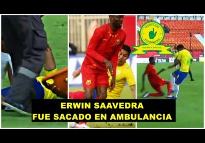 ERWIN SAAVEDRA LESIONADO EN MAMELODI SUNDOWNS  | NOTICIAS FUTBOL BOLIVIANO