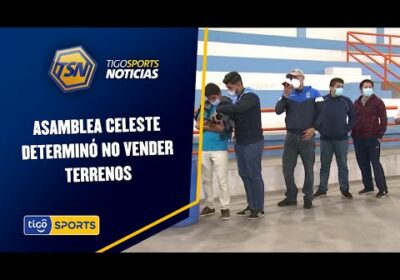 Asamblea celeste determinó no vender terrenos. Aceptan ampliar acuerdo con studio 3 por 22 años.
