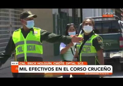 Mil efectivos policiales estarán presentes en el Corso Cruceño