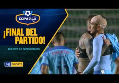 #CopaTigo🏆⚽ Bolívar goleó a Always Ready en la continuidad de la cuarta fecha de la Copa Tigo.