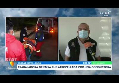 Atropelló a una trabajadora de EMSA e intentó escapar darse a la fuga | Cochabamba| El Mañanero