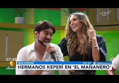 Hermanos Keperí en El Mañanero!!
