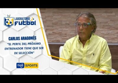 Carlos Aragonés: “El perfil entrenador tiene que ser de Selección, no traer un técnico de equipo”
