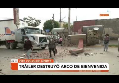 Camión destroza el arco de ingreso a la OTB Colquiri Norte |Notivisión |Cochabamba