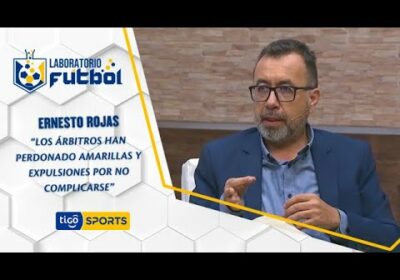 Ernesto Rojas: “Los árbitros han perdonado amarillas y expulsiones por no complicarse».