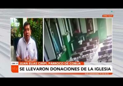 Roban donaciones de una iglesia en Cobija