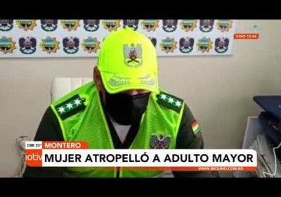 Mujer atropello a adulto mayor en Montero