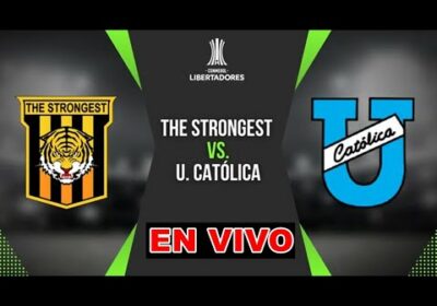 The Strongest vs Universidad Catolica en vivo Copa Libertadores