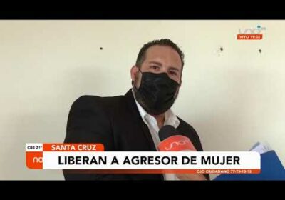 Liberan a agresor de mujer en Santa Cruz