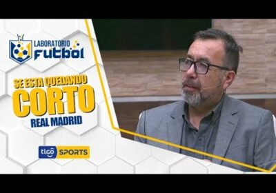 #LaboratorioFútbol🔬 Ernesto Rojas “Se está quedando corto el Real Madrid” #TigoSportsBolivia ⚽