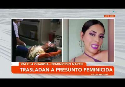 Trasladan a presunto feminicida al municipio cruceño