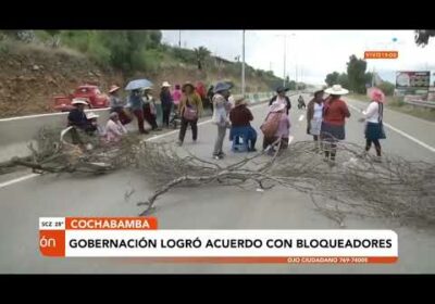 Gobernación llega a acuerdo con pobladores de Tolata y levantan bloqueo |Notivisión |Cochabamba