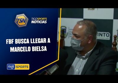 FBF busca llegar a Marcelo Bielsa. Costa afirma que les interesa el argentino.