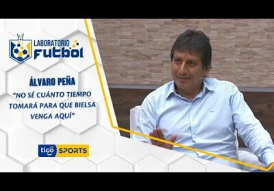 Álvaro Peña: “No sé cuánto tiempo tomará para que Bielsa venga aquí”.