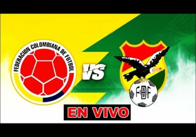 Colombia vs Bolivia en vivo Eliminatorias Qatar 2022