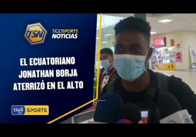 El ecuatoriano Jonathan Borja aterrizó en el Alto. Reforzará el ataque de Always Ready.