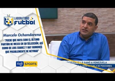 Marcelo Ochandorena: «Puede que haya sido el último partido de Messi en su Selección …..