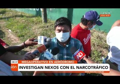 #Megaoperativo | Investigan nexos con el narcotráfico