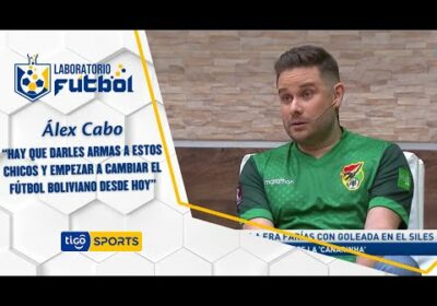 Álex Cabo: “Hay que darles armas a estos chicos y empezar a cambiar el fútbol boliviano desde hoy”.