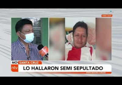 Hallan semi sepultado  a un hombre que había sido reportado como desaparecido