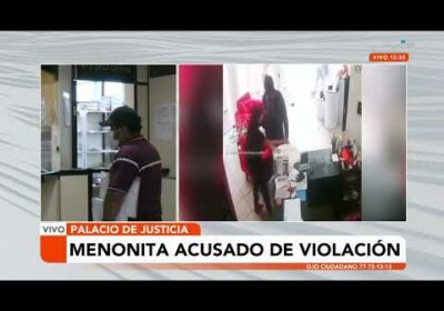 Inicia audiencia a Menonita acusado de abuso sexual