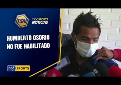 Humberto Osorio no fue habilitado. Solo podrá jugar Sudamericana.