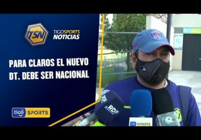 Para Claros el nuevo DT. debe ser Nacional. Mientras que Viviani se inclina por Bielsa en la ‘Verde’